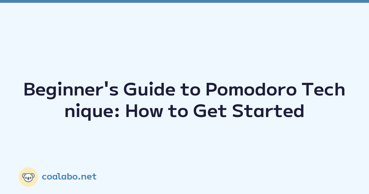 Beginner's Guide to Pomodoro Technique: How to Get Started