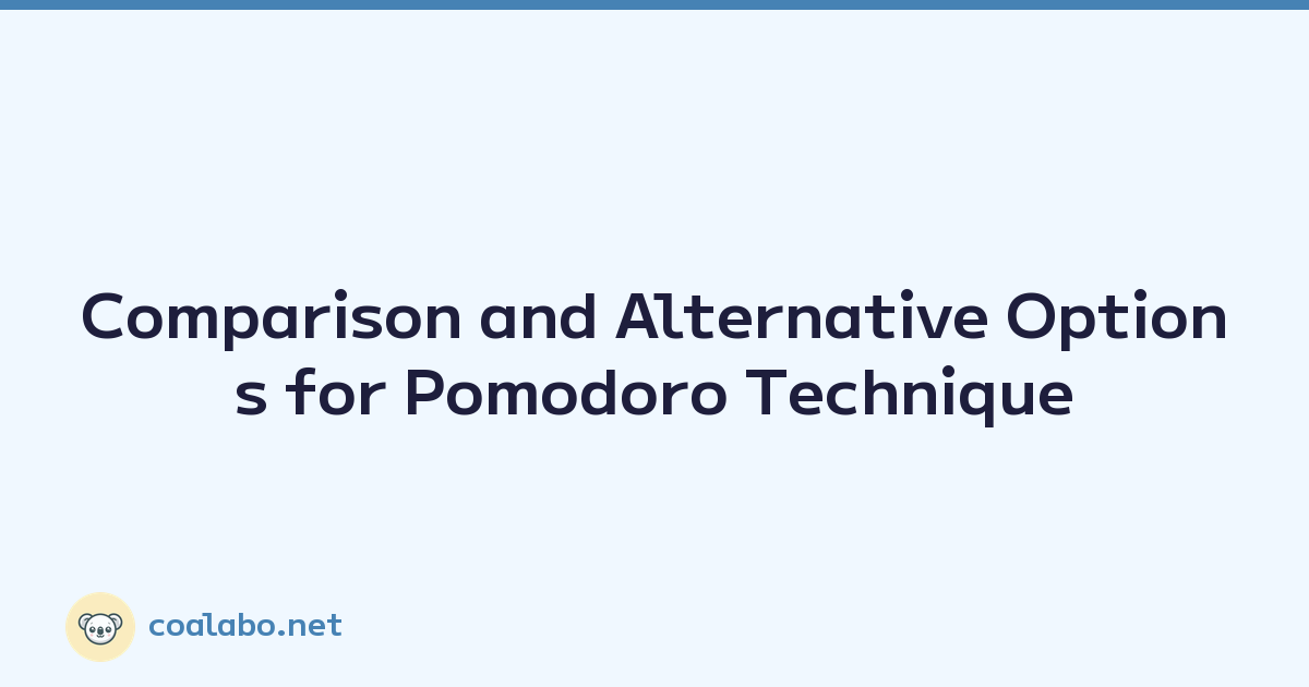 Comparison and Alternative Options for Pomodoro Technique