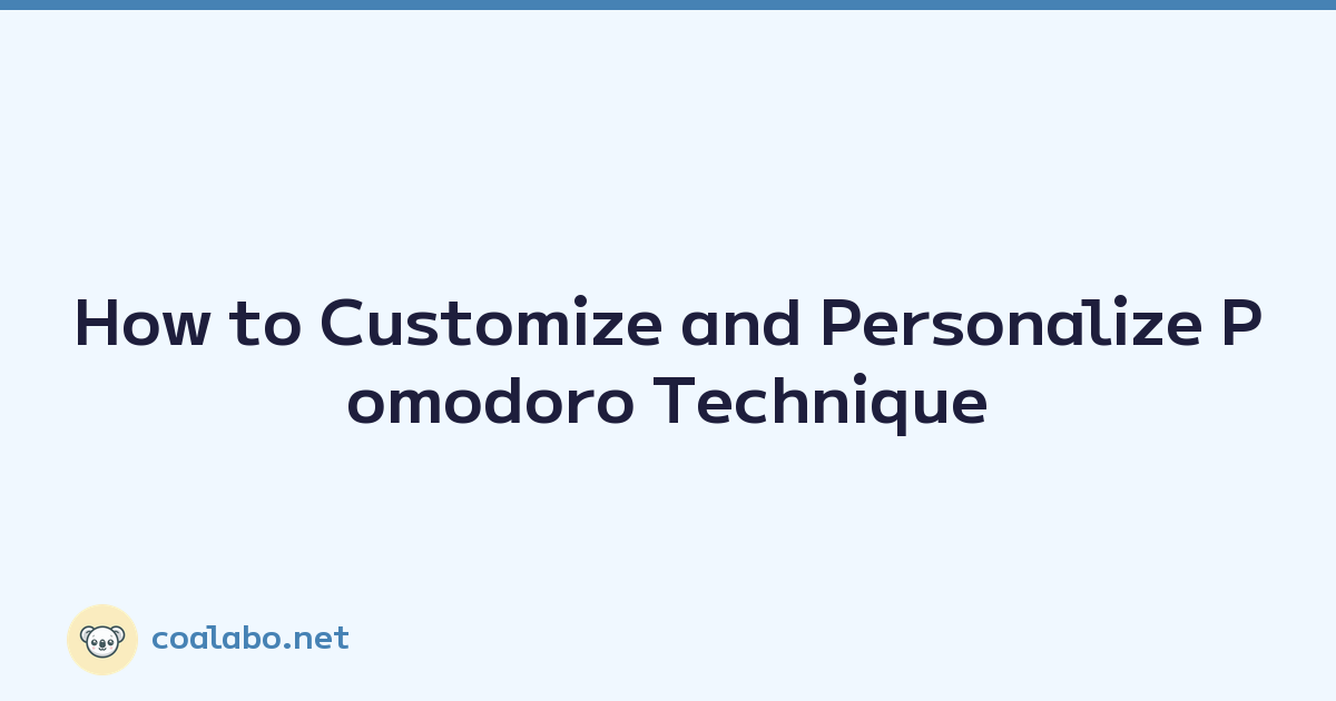 How to Customize and Personalize Pomodoro Technique