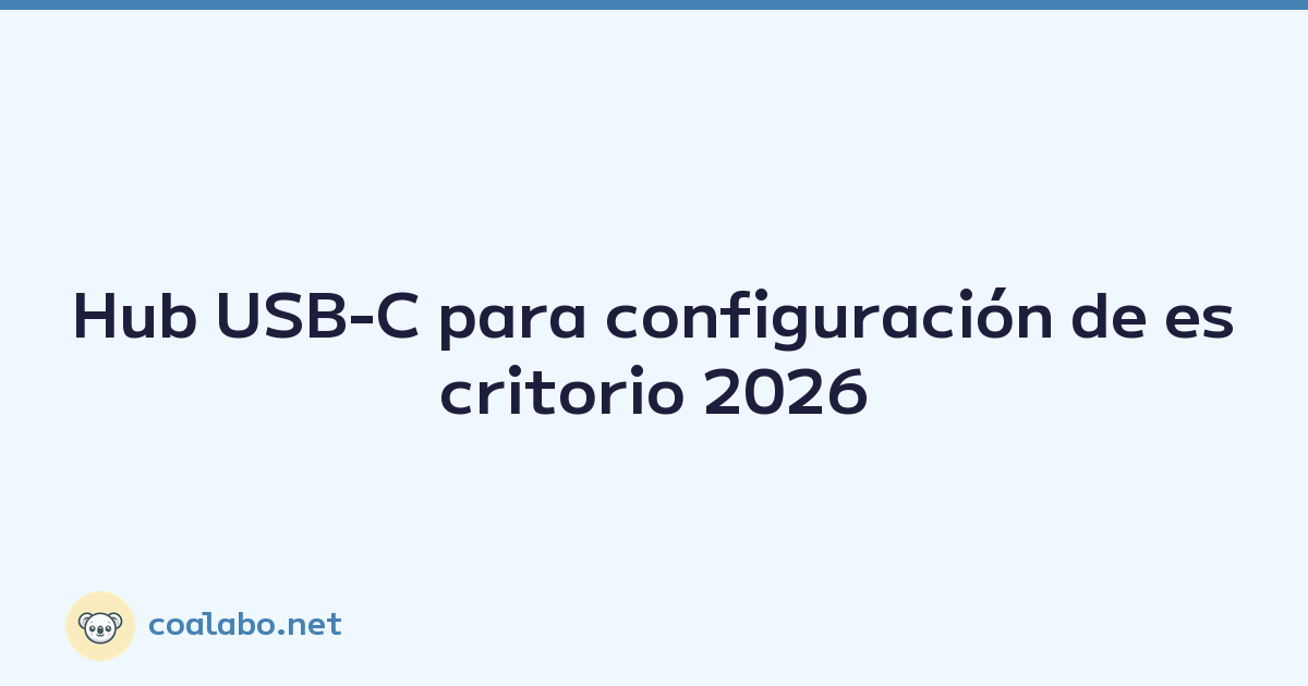 Hub USB-C para configuración de escritorio 2026